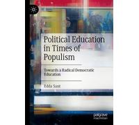 Edda Sant Political Education in Times of Populism (Tascabile)
