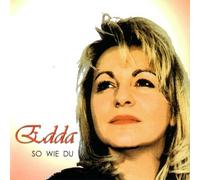 Edda - So Wie du