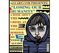 Eddie Alfaro Losing Our Humanity (Tascabile) Society