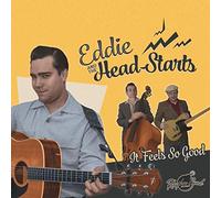 Eddie and the Head-Starts - It Feels So Good