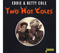 Eddie & Betty Cole – Two Hot Coles