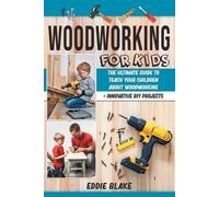 Eddie Blake Woodworking for Kids (Tascabile)