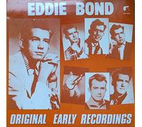 Eddie Bond - Eddie Bond: Original Early Recordings [LP, White Label WLP 8876]