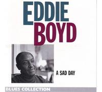 Eddie Boyd - A Sad Day [Import]