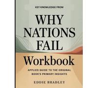 Eddie Bradley Key Knowledge From Why Nations Fail (Tascabile)