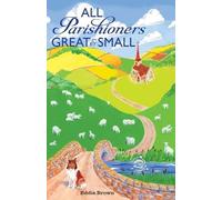 Eddie Brown All Parishioners Great and Small (Tascabile)