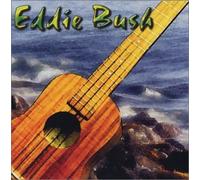 Eddie Bush - Eddie Bush