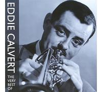 Eddie Calvert - The Very Best Of Eddie Calvert By Eddie Calvert (2002-11-11)