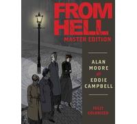 Eddie Campbell Alan Moore From Hell: Master Edition (Copertina rigida)