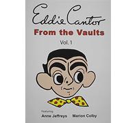 Eddie Cantor - From The Vaults 1 [Edizione: Stati Uniti]