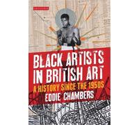 Eddie Chambers Black Artists in British Art (Tascabile)