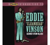 Eddie "Cleanhead" Vinson - A Proper Introduction to Eddie "Cleanhead" Vinson: Kidney Stew Blues