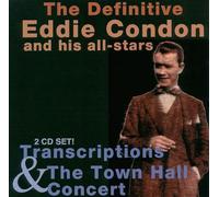 Eddie Condon - Transcription & Town Hall Conc
