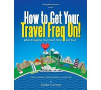 Eddie Conner How to Get Your Travel Freq On (Tascabile)