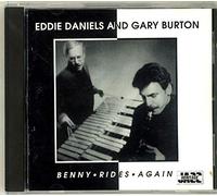 Eddie Daniels - Benny Rides Again by Eddie Daniels
