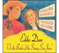 Eddie Dean - Banks of The Sunny San Juan [Import]
