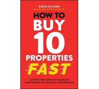Eddie Dilleen How to Buy 10 Properties Fast (Tascabile)