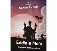 Eddie e Melo. Il segreto dei Roccafiore