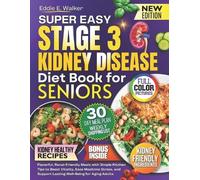 Eddie E Walker The Stage 3 Kidney Disease Diet Book for Seniors (Tascabile)