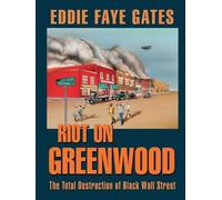 Eddie Faye Gates Riot on Greenwood (Tascabile)