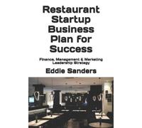 Eddie G Sanders Restaurant Startup Business Plan for Success (Tascabile)