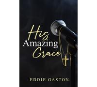 Eddie Gaston His Amazing Grace (Tascabile)