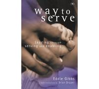 Eddie Gibbs and Brian Draper Way to serve (Tascabile)