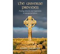 Eddie Gilmore The Universe Provides (Tascabile)