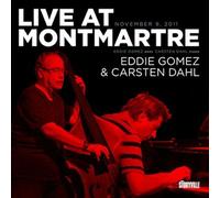 Eddie Gomez & Carsten Dahl Live at Montmartre (CD) Album