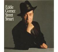 Eddie Gomez - Street Smart