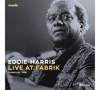 Eddie Harris - Live at Fabrik Hamburg 1988