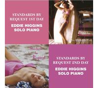 EDDIE HIGGINS - STANDARD BY REQUEST 1ST DAY/STANDARD BY REQUEST 2ND DAY(2CD)