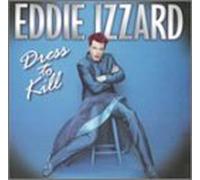 Eddie Izzard - Dress to Kill