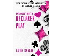 Eddie Kantar Barbara Seagram Introduction to Declarer Play (Tascabile)