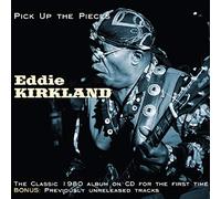 Eddie Kirkland Pick Up the Pieces (CD) Album