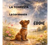 Eddie La Tempesta - La tormenta: Cuento bilingüe sobre la tormenta para niños de 5-6 años