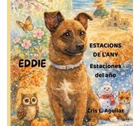 Eddie les estacions de l'any - las estaciones del año: Bilingüe Català - Castellà