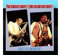 Eddie Lockjaw Davis Quartet Paul Gonsalves Quartet - Jazz Till Midnight by Eddie Lockjaw Davis Quartet Paul Gonsalves Quartet