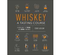 Eddie Ludlow Whiskey: A Tasting Course (Copertina rigida) Tasting Course