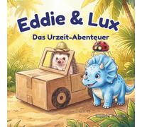 Eddie & Lux: Das Urzeit-Abenteuer