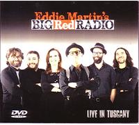 Eddie Martin: Eddie Martin's Big Red Radio - Live In Tuscany (DVD) Eddie Martin