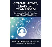 Eddie Merla William J. Murray Communicate, Lead, and Transform (Tascabile)