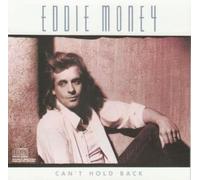Eddie Money - Can't hold back (1986) By Eddie Money (0001-01-01)