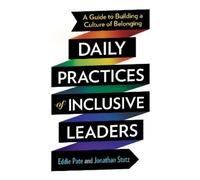 Eddie Pate Jonathan Stutz Daily Practices of Inclusive Leaders (Tascabile)