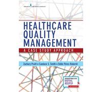 Eddie Perez-Ruberte Zachary Pruitt, PhD, MHA, FACHE Healthcare Qual (Tascabile)