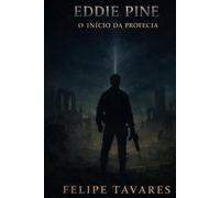 Eddie Pine: o início da profecia