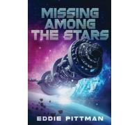 Eddie Pittman Missing Among the Stars (Tascabile)