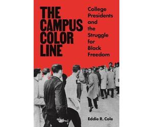 Eddie R. Cole The Campus Color Line (Tascabile)