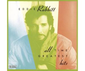 Eddie Rabbitt - All Time Greatest Hits