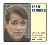 Eddie Rambeau Come Closer: The Complete Early Recordings 1961-1966 (CD) Album